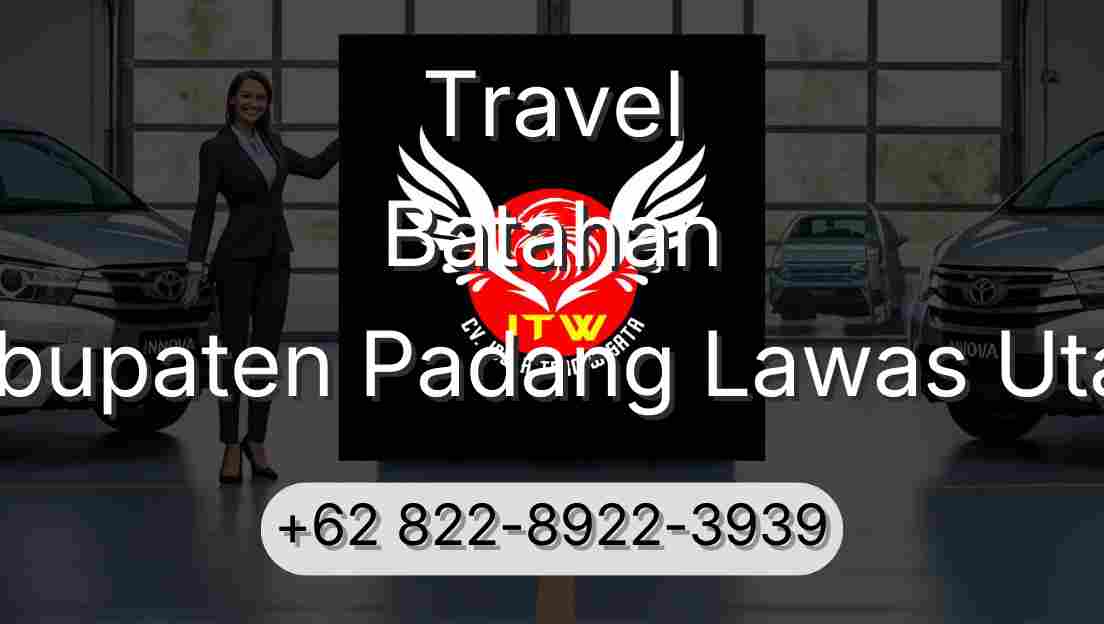 Travel Batahan Kabupaten Padang Lawas Utara