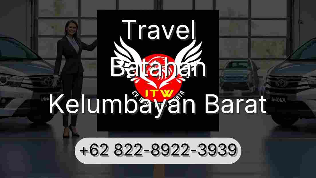 Travel Batahan Kelumbayan Barat