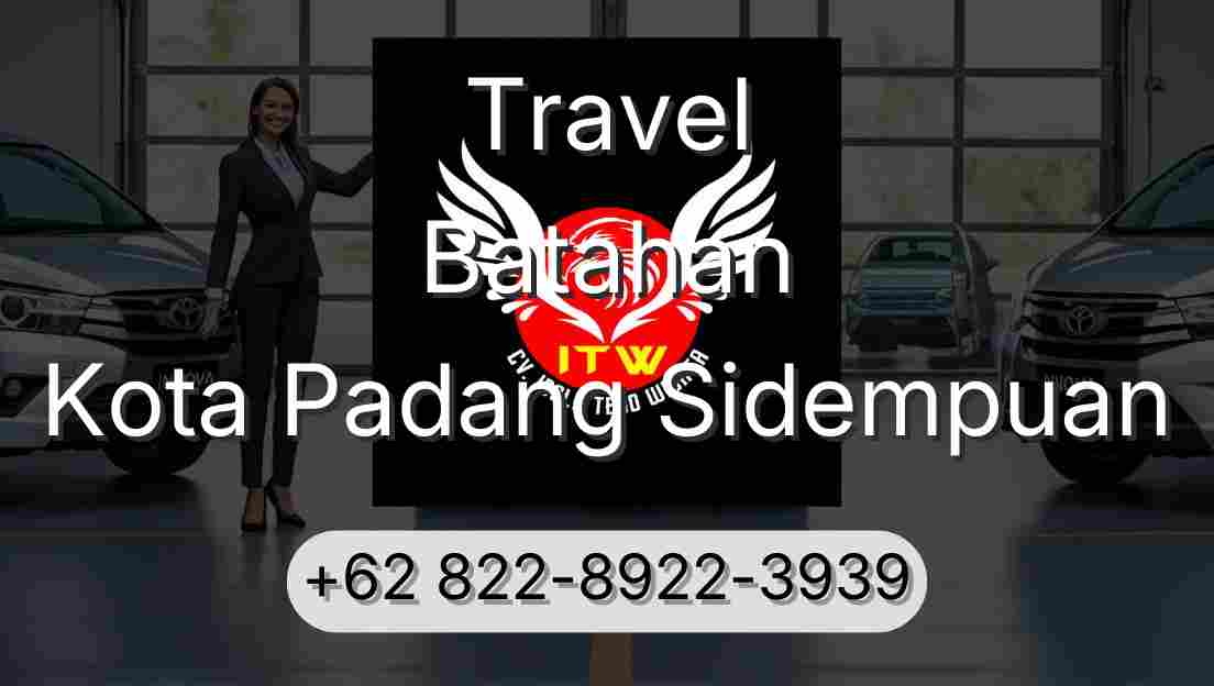 Travel Batahan Kota Padang Sidempuan