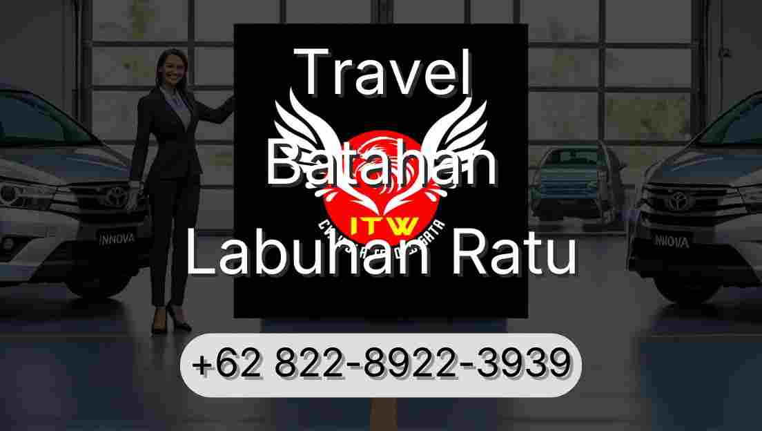 Travel Batahan Labuhan Ratu