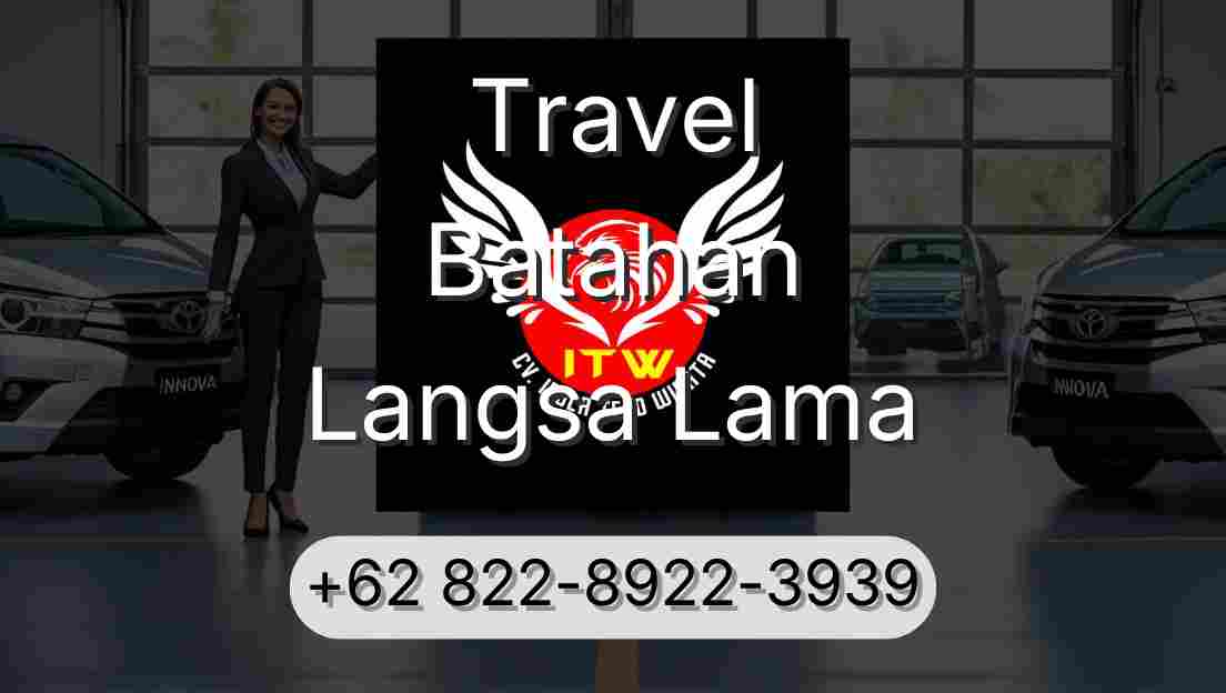 Travel Batahan Langsa Lama