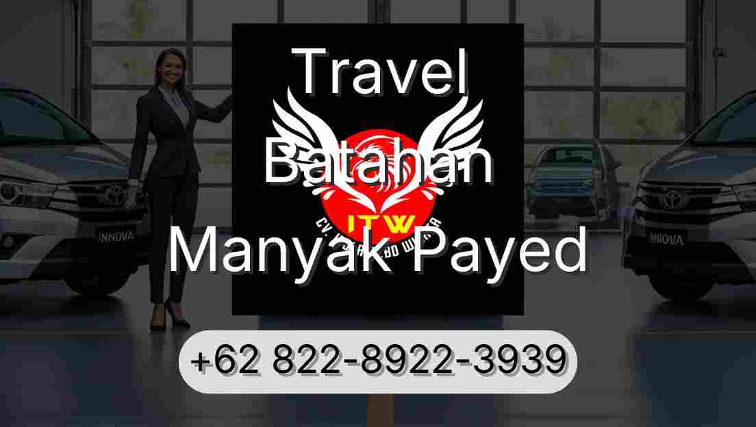 Travel Batahan Manyak Payed