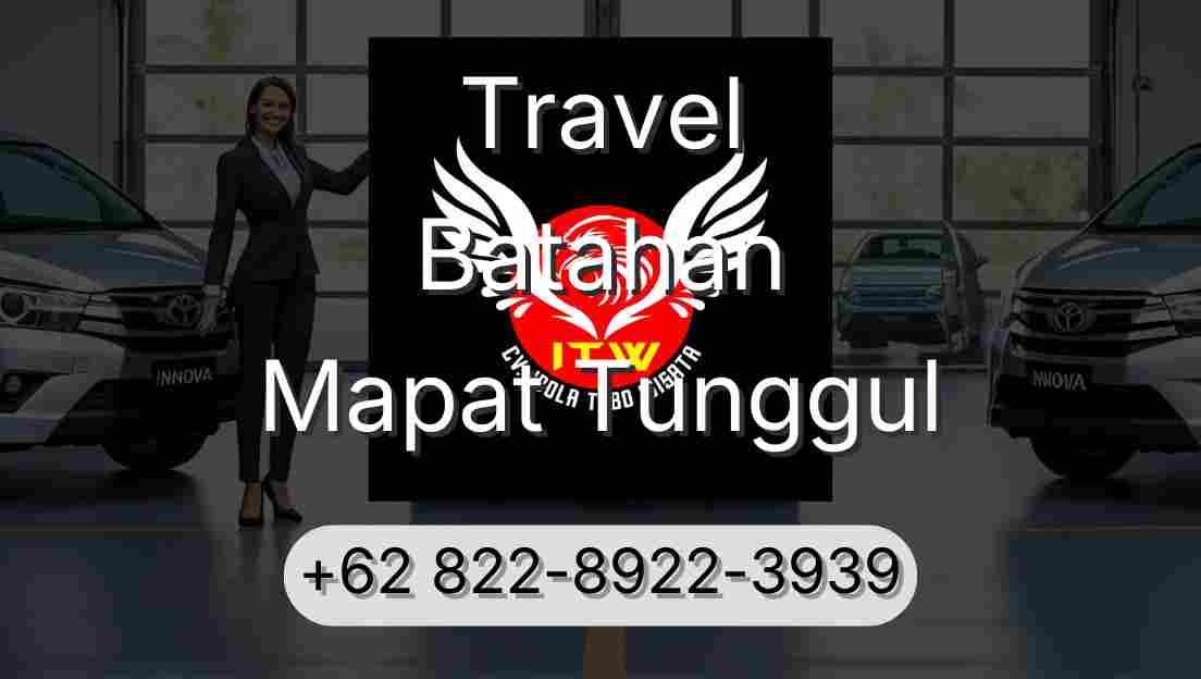 Travel Batahan Mapat Tunggul