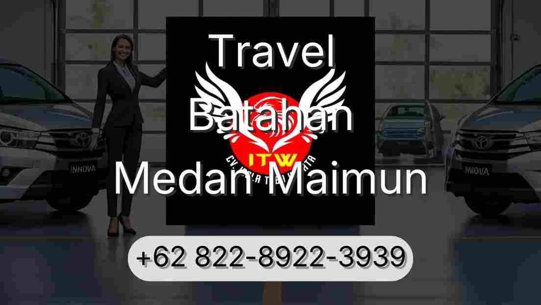 Travel Batahan Medan Maimun