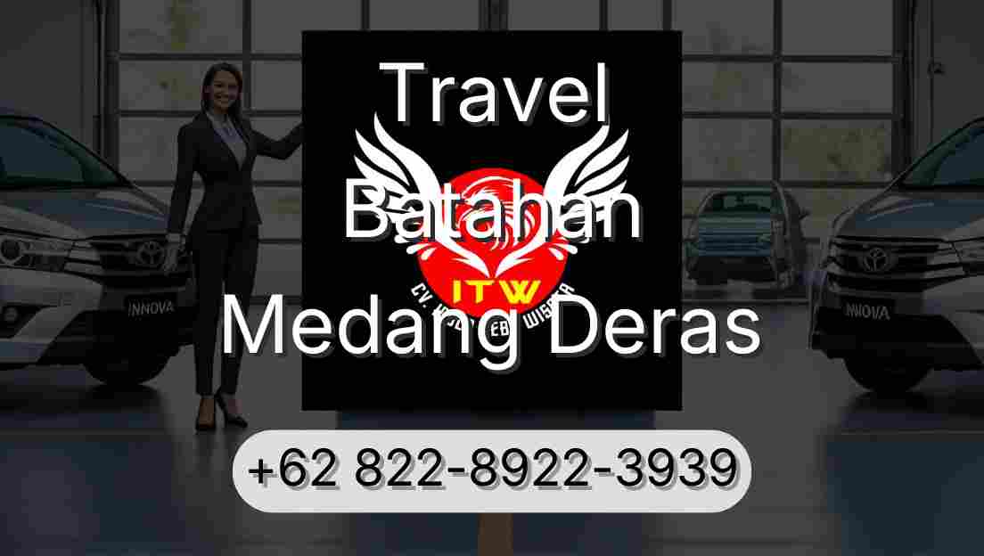Travel Batahan Medang Deras