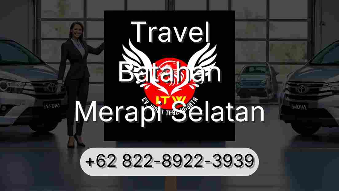 Travel Batahan Merapi Selatan