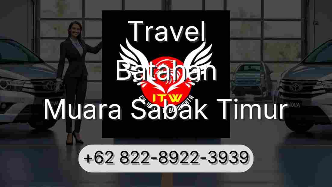Travel Batahan Muara Sabak Timur
