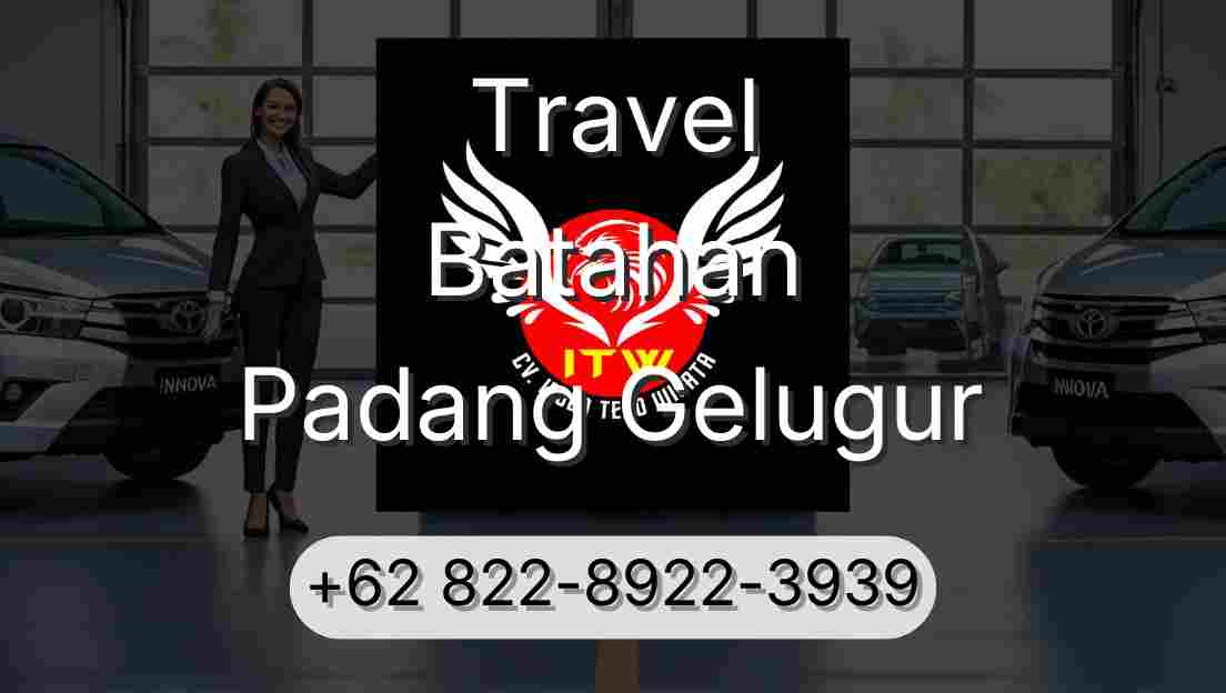 Travel Batahan Padang Gelugur