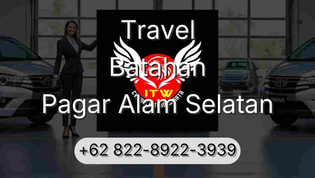 Travel Batahan Pagar Alam Selatan