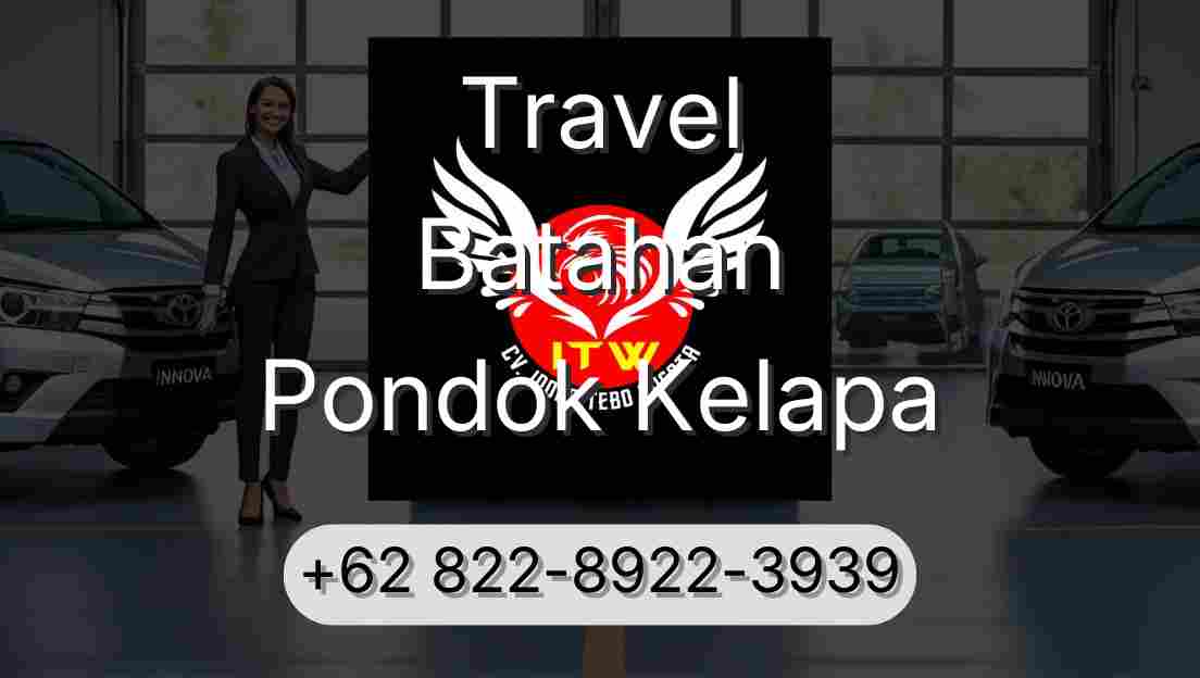 Travel Batahan Pondok Kelapa