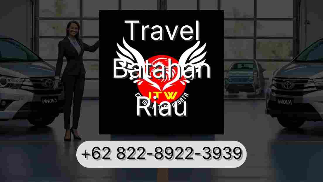 Travel Batahan Riau