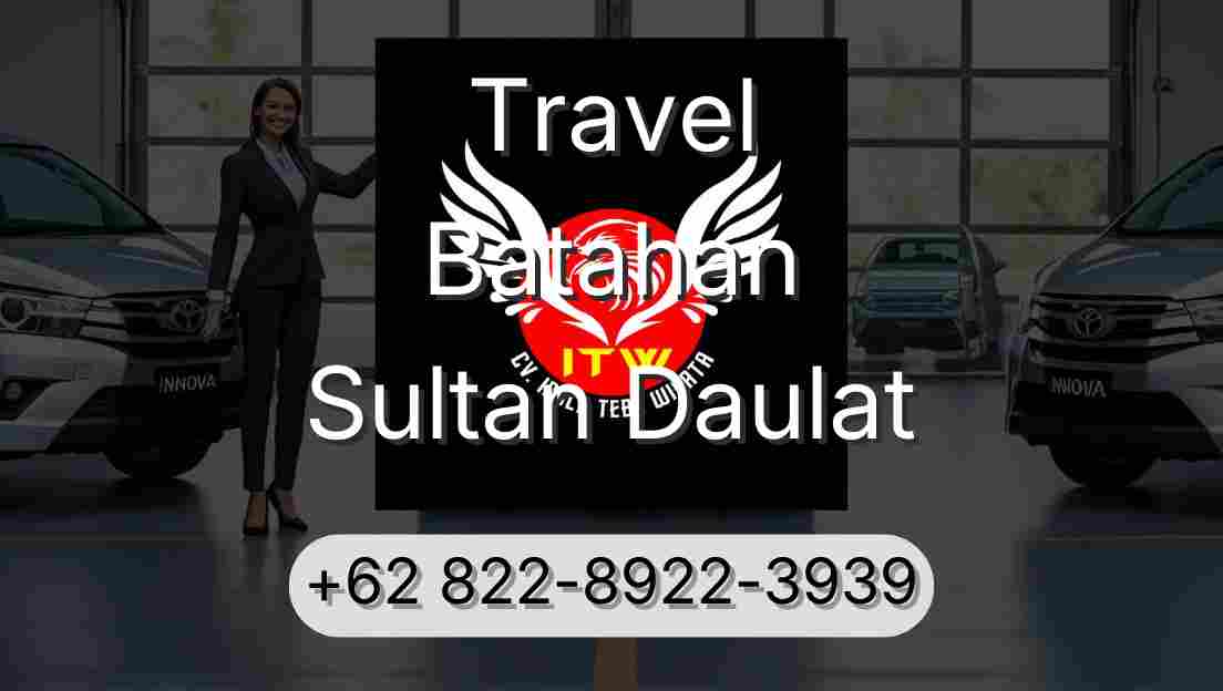 Travel Batahan Sultan Daulat