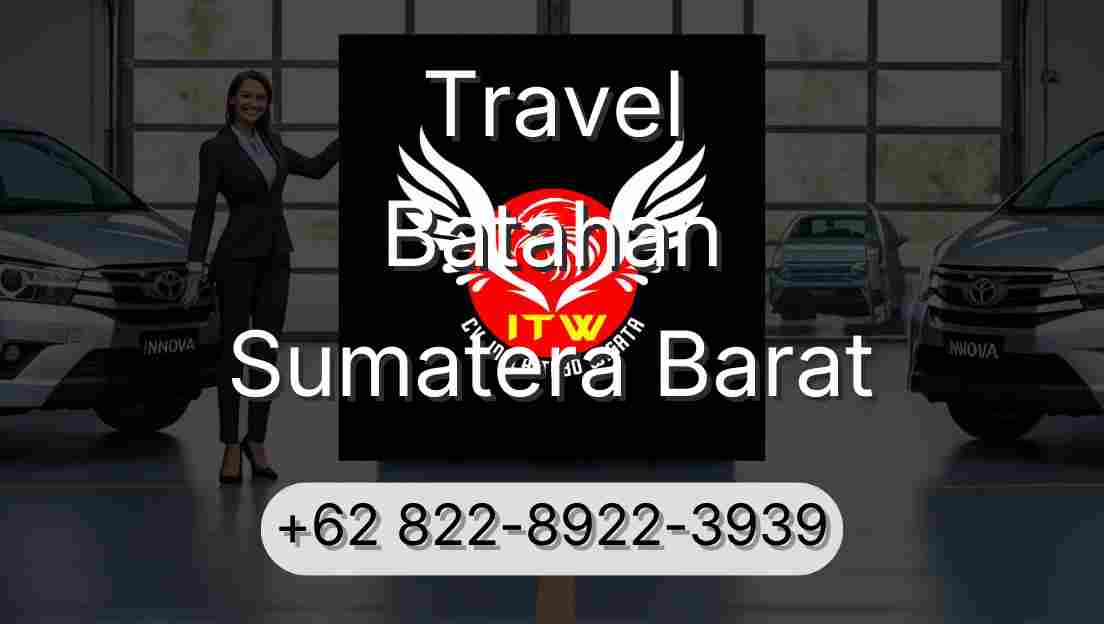 Travel Batahan Sumatera Barat