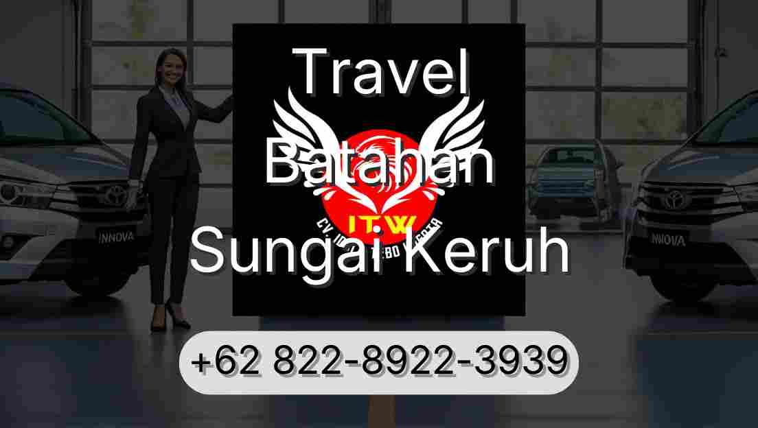 Travel Batahan Sungai Keruh