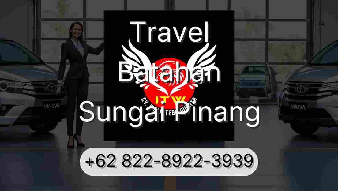 Travel Batahan Sungai Pinang