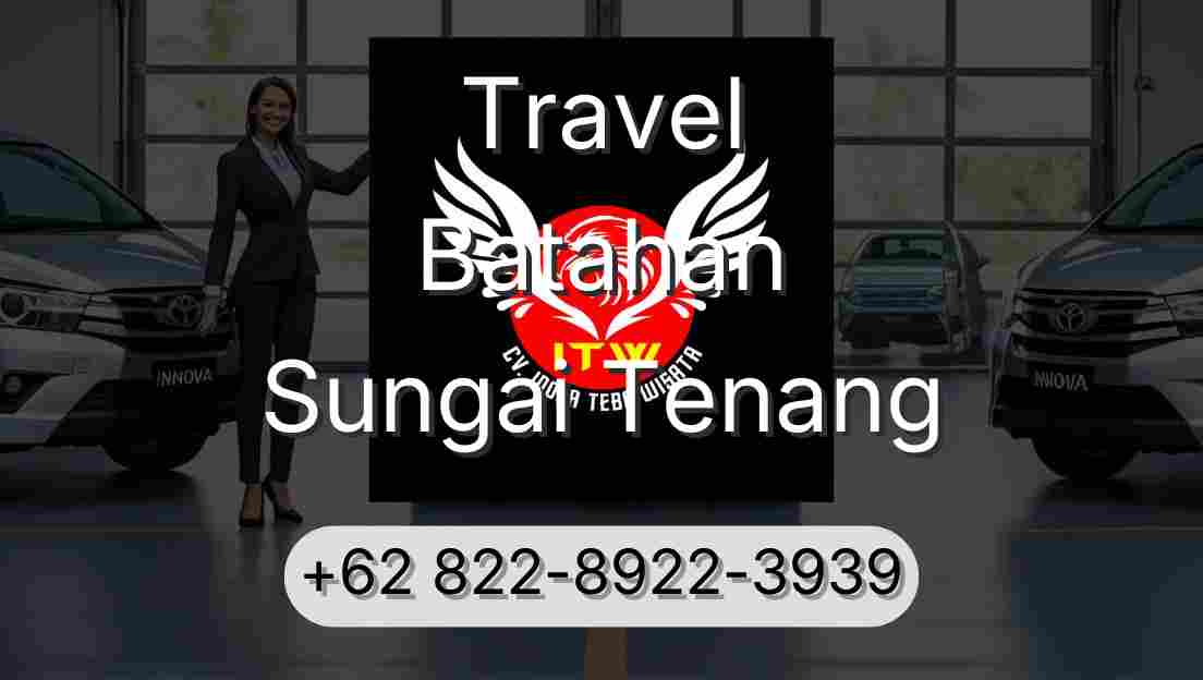 Travel Batahan Sungai Tenang