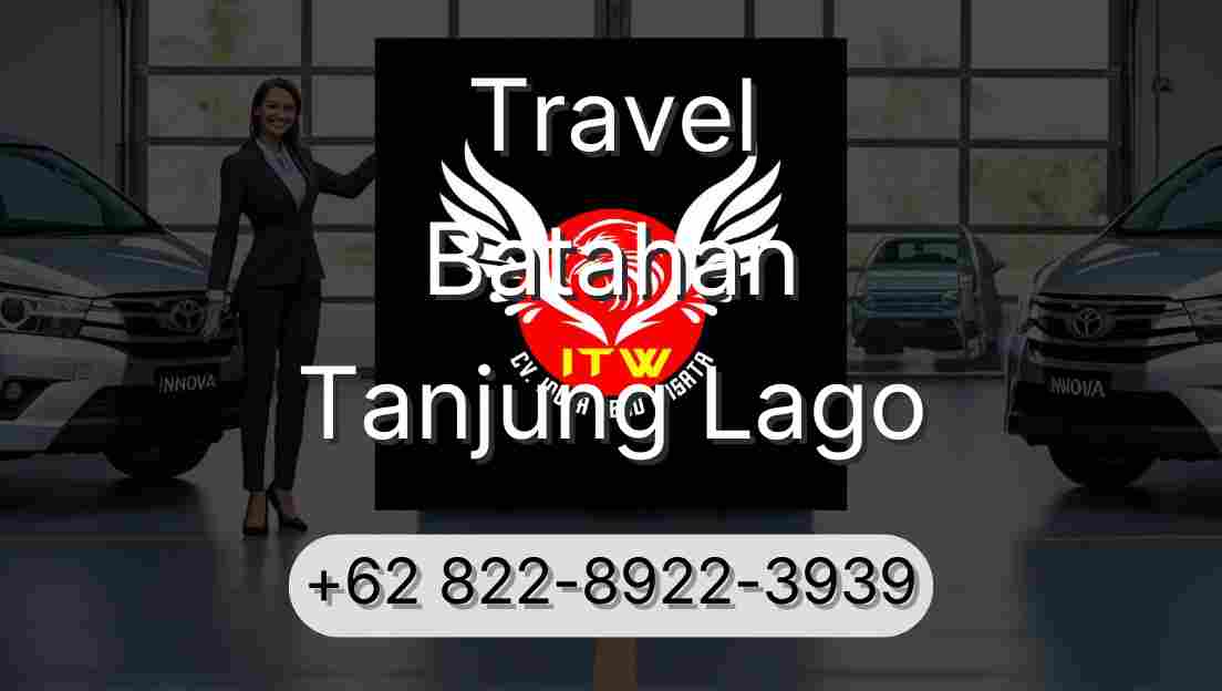 Travel Batahan Tanjung Lago