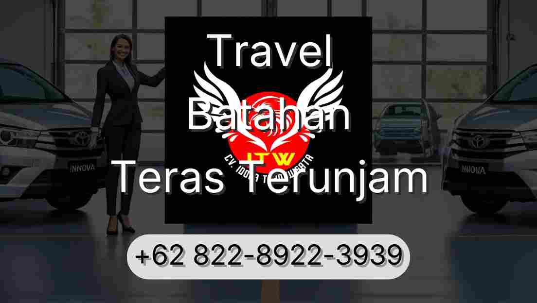 Travel Batahan Teras Terunjam