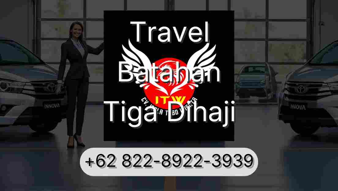 Travel Batahan Tiga Dihaji