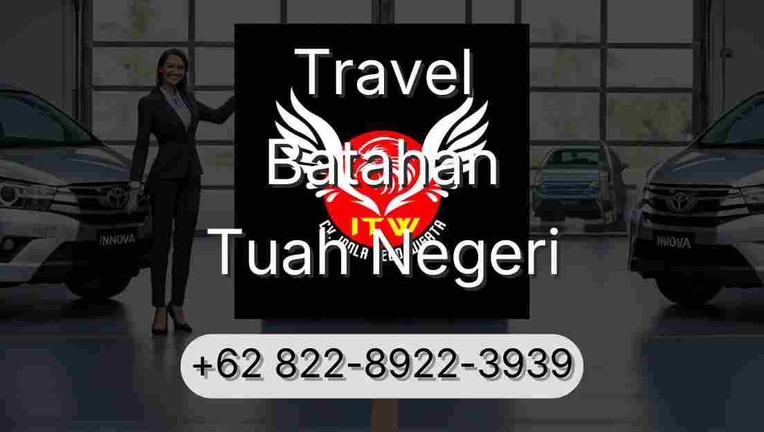 Travel Batahan Tuah Negeri
