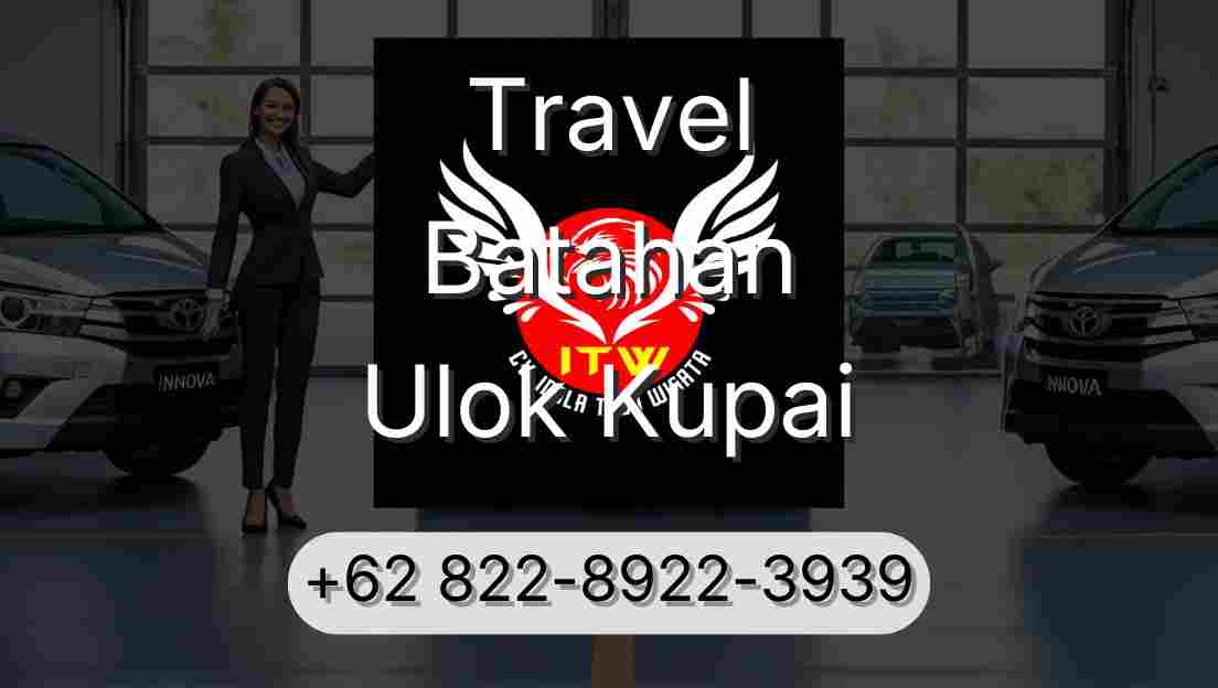 Travel Batahan Ulok Kupai
