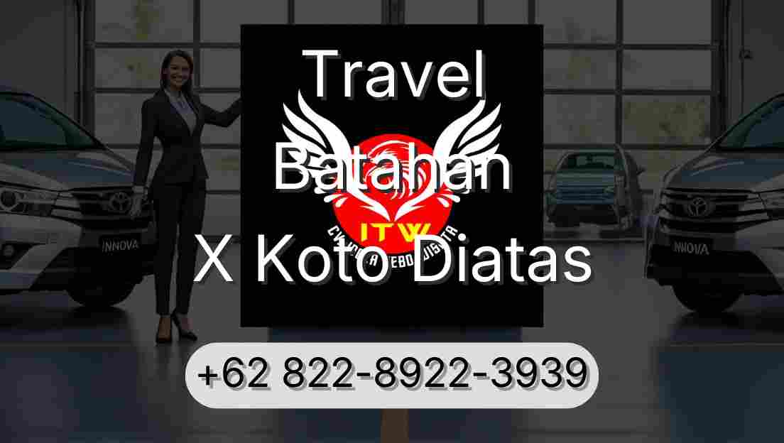 Travel Batahan X Koto Diatas