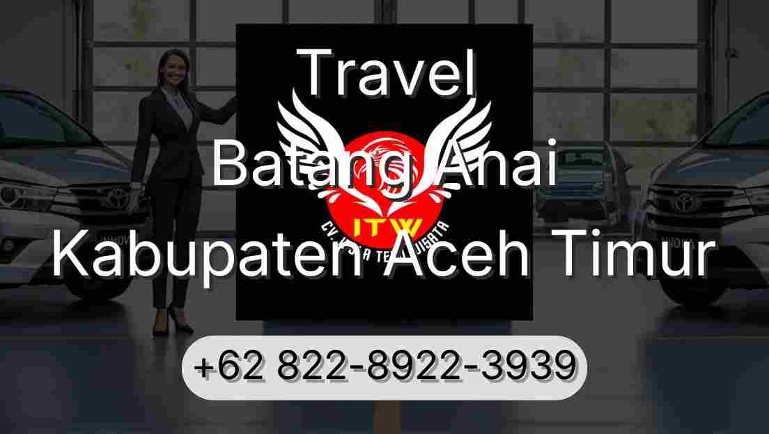 Travel Batang Anai Kabupaten Aceh Timur