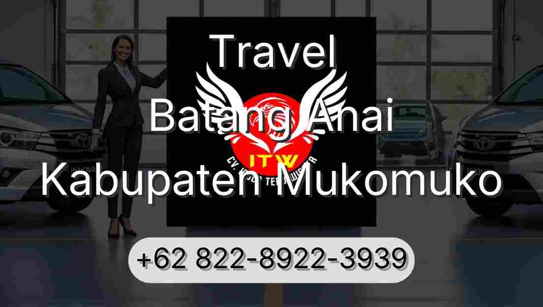 Travel Batang Anai Kabupaten Mukomuko