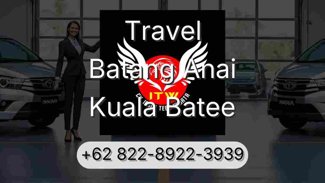 Travel Batang Anai Kuala Batee