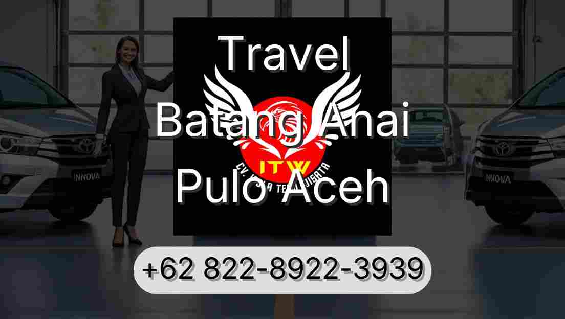 Travel Batang Anai Pulo Aceh