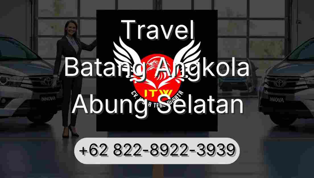 Travel Batang Angkola Abung Selatan
