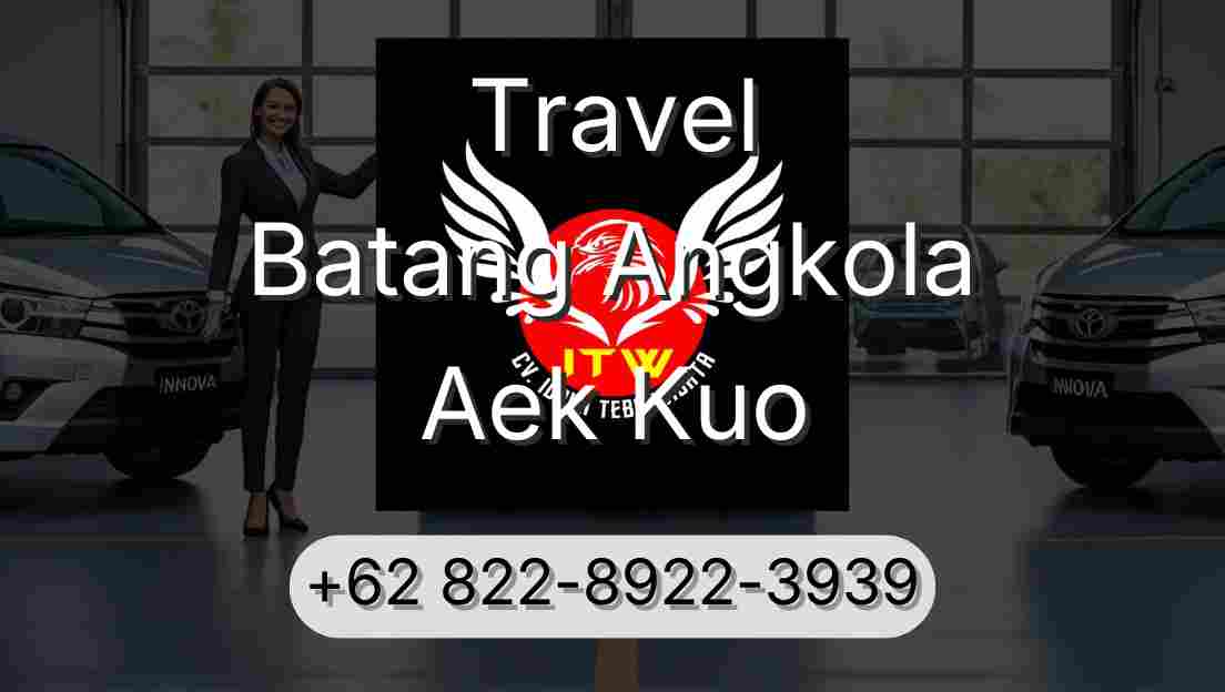 Travel Batang Angkola Aek Kuo
