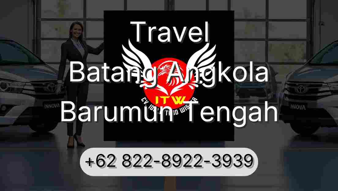Travel Batang Angkola Barumun Tengah