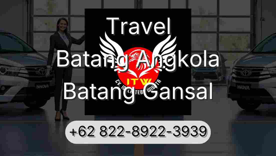 Travel Batang Angkola Batang Gansal