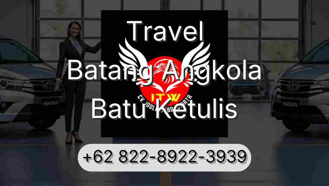 Travel Batang Angkola Batu Ketulis