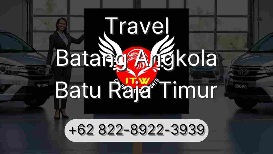 Travel Batang Angkola Batu Raja Timur