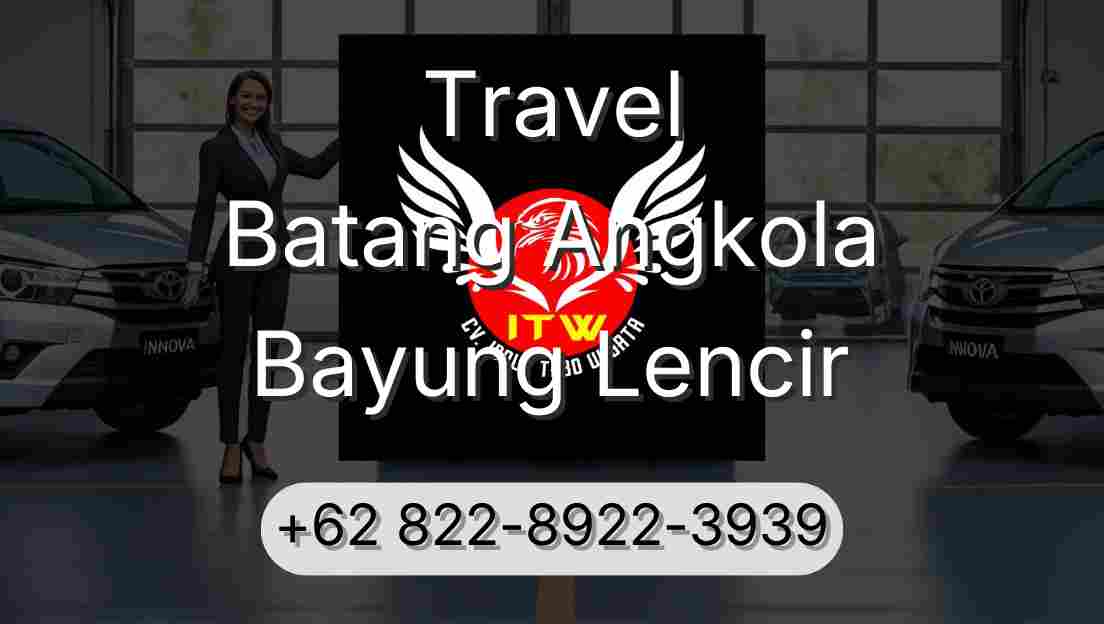 Travel Batang Angkola Bayung Lencir