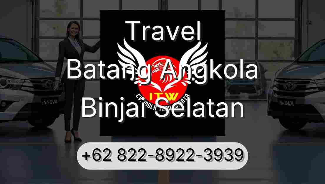 Travel Batang Angkola Binjai Selatan