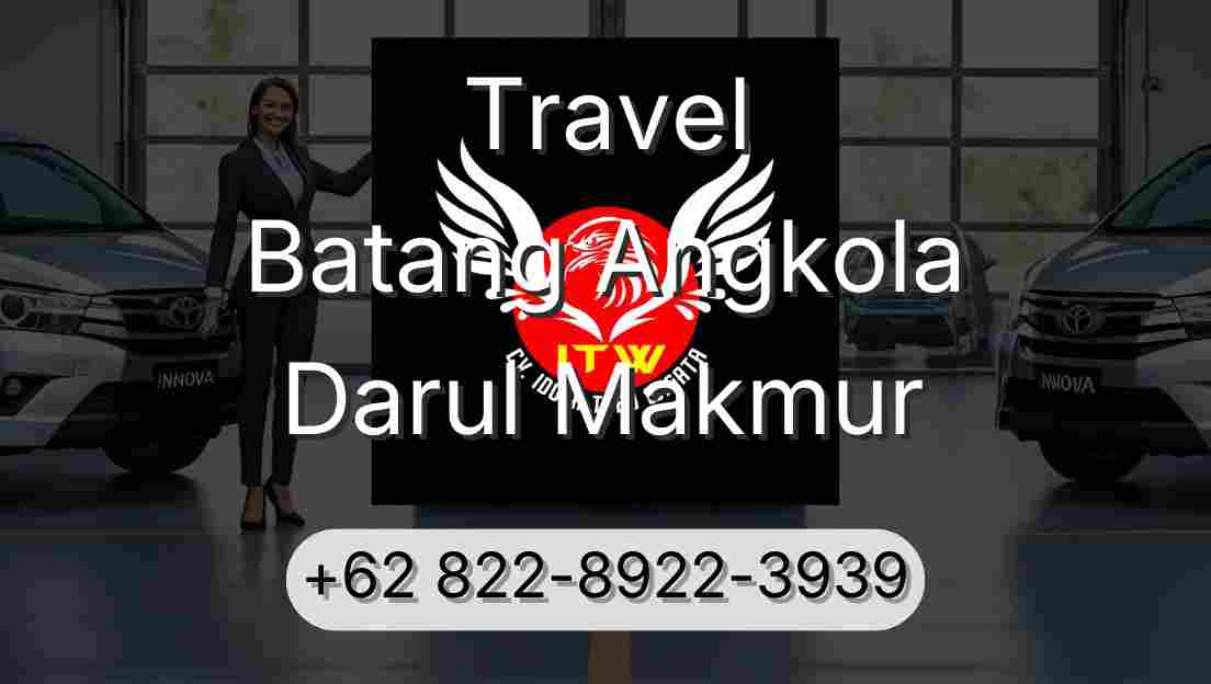 Travel Batang Angkola Darul Makmur