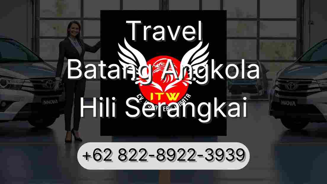 Travel Batang Angkola Hili Serangkai