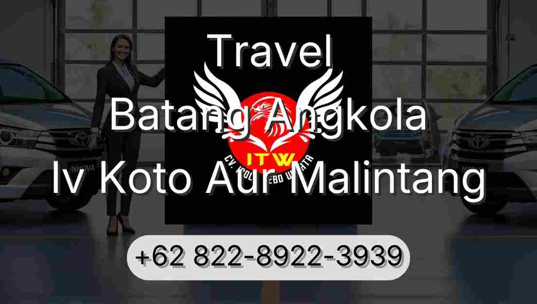 Travel Batang Angkola Iv Koto Aur Malintang