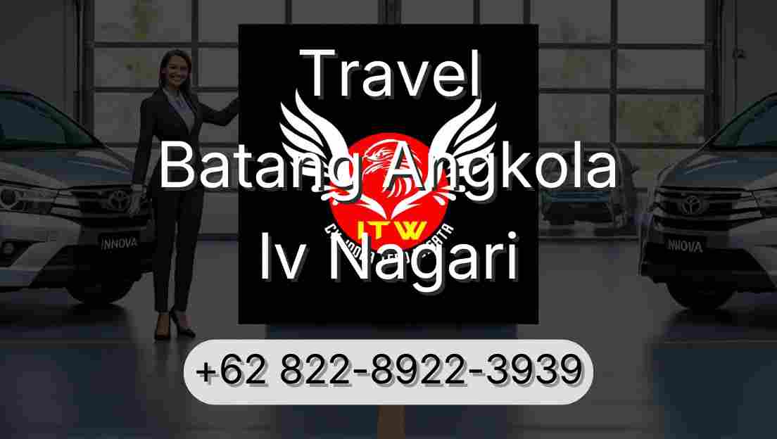 Travel Batang Angkola Iv Nagari