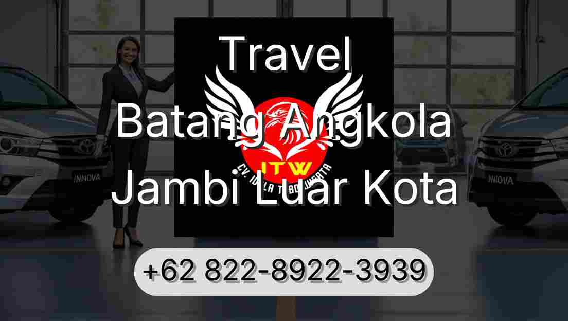 Travel Batang Angkola Jambi Luar Kota