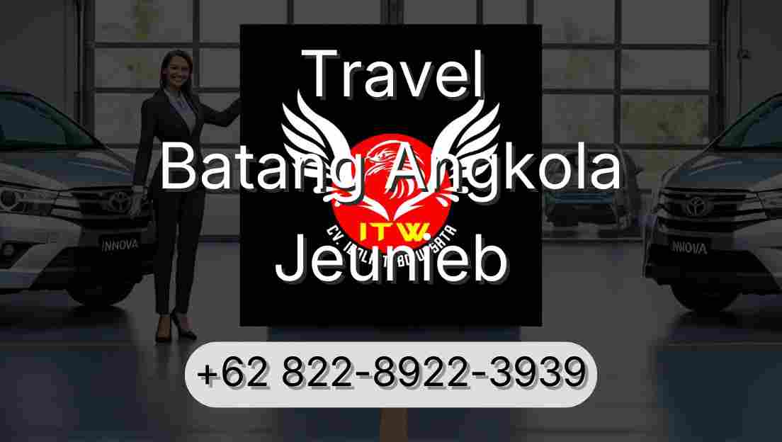 Travel Batang Angkola Jeunieb
