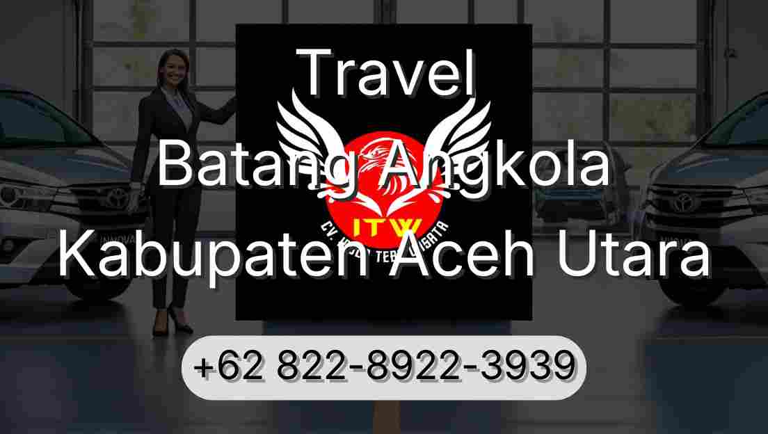 Travel Batang Angkola Kabupaten Aceh Utara