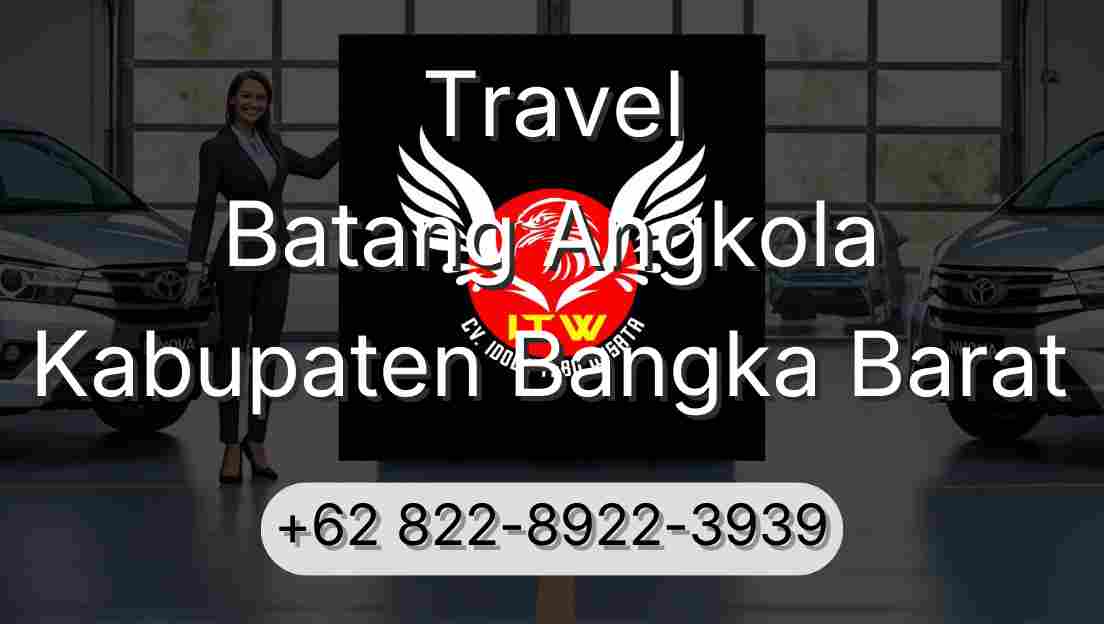 Travel Batang Angkola Kabupaten Bangka Barat