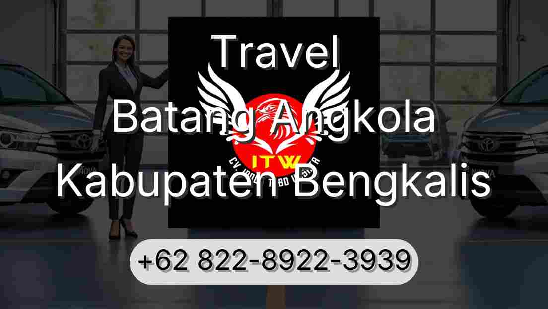 Travel Batang Angkola Kabupaten Bengkalis