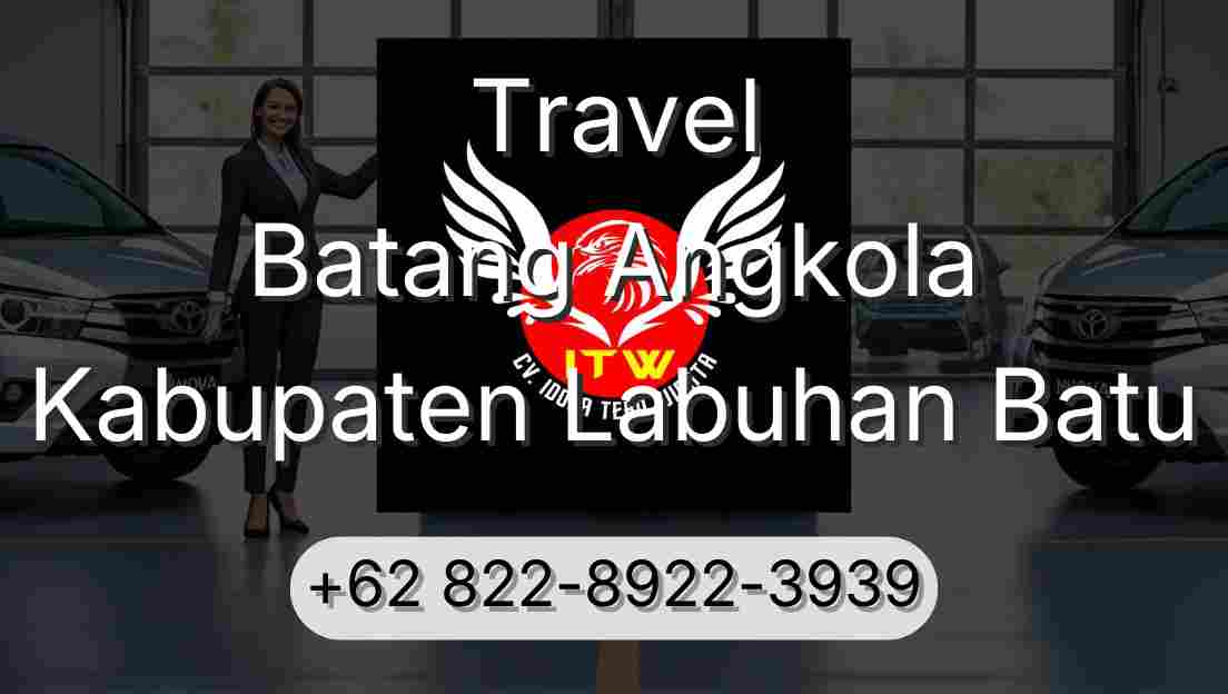 Travel Batang Angkola Kabupaten Labuhan Batu