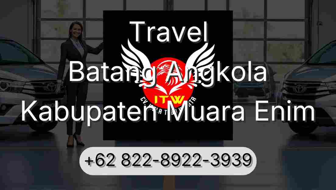 Travel Batang Angkola Kabupaten Muara Enim
