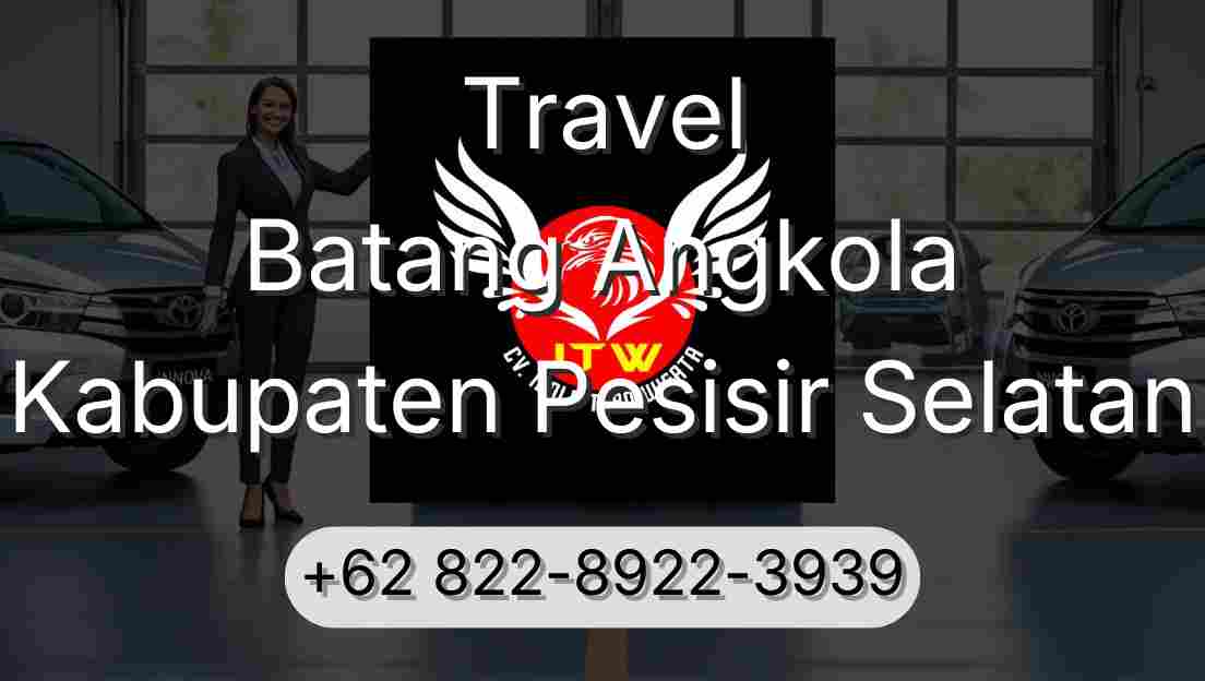 Travel Batang Angkola Kabupaten Pesisir Selatan